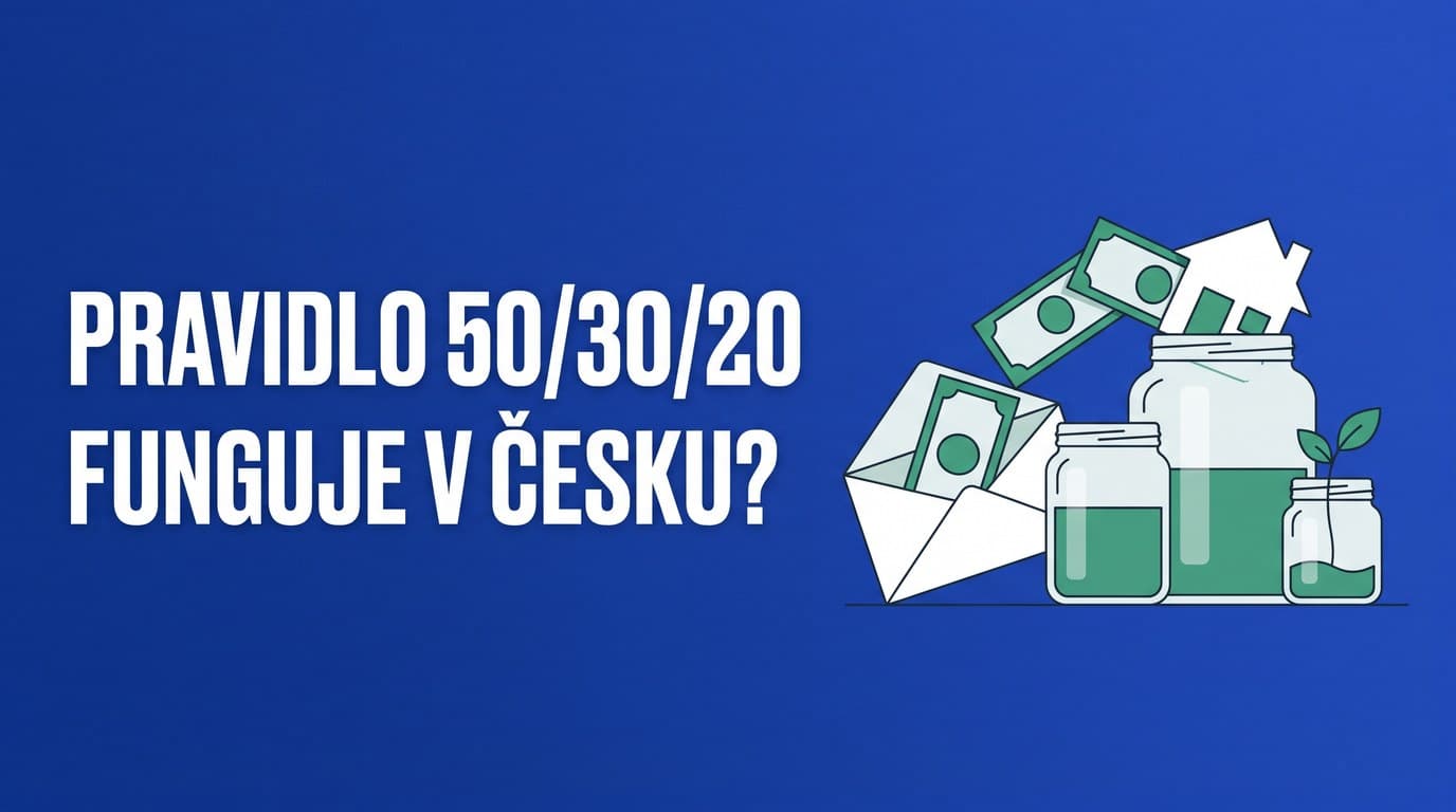 Pravidlo 50/30/20: funguje s českou výplatou?